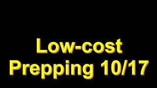 Low-cost Prepping Serie 10/17