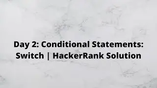 Day 2: Conditional Statements: Switch | HackerRank Solution