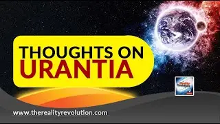 Thoughts On Urantia