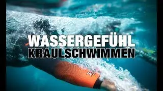 Kraulschwimmen lernen - Wassergefühl aufbauen mit diesen Übungen | SWIMAZING UNIVERSITY