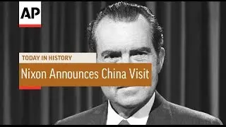 Nixon Announces China Trip - 1971 | Today in History | 15 July 16