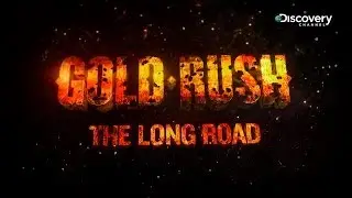 Gold Rush: The Long Road | Viewer's Choice Top 20
