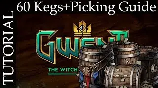 Gwent: Tutorial #7 | Opening First 60 Kegs with Picking Guide