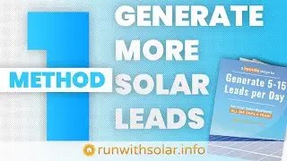 Run With Solar - Generating Leads - Method 1: Social Media