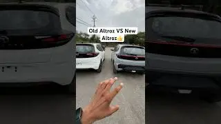 New Altroz Vs Old Altroz