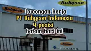 lowongan kerja PT Rubycon Indonesia batam hari ini