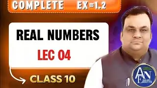 Maths Class 10-Real numbers, Exercise -1.2 complete, Ashish nigam