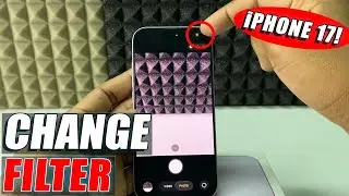 how to change camera filter color on iphone 17/17 pro max?