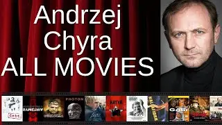 ALL Andrzej Chyra Movies Ranked by Score (Critics + Fans)