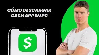 C&oacute;mo Descargar Cash App en PC