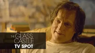 The Glass Castle (2017) &ndash; &ldquo;Behind The Scenes&rdquo; Official TV Spot