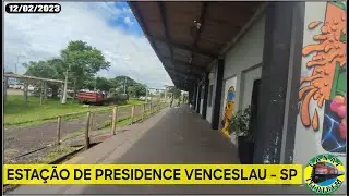 728 -  ESTAÇÃO DE PRESIDENTE VENCESLAU - 12/02/2023 - CANAL LELOTREM
