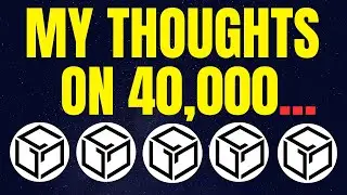 GALA: My Thoughts on 40,000 and I also Discuss a Hypothetical GALA Price Situation