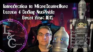 Introduction to Programming Microcontrollers Lesson 4 - Coding Neopixels Addressable LEDs