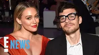 Hilary Duff&rsquo;s Husband THANKS Her Exes For Valentine&rsquo;s Day | E! News