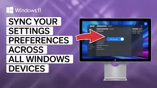 Как синхронизировать настройки на всех устройствах с Windows 11 [РУКОВОДСТВО]