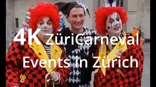4K Switzerland &laquo;Z&uuml;riCarneval&raquo;| Events in Z&uuml;rich  Fasnacht in der Stadt und Region | Events in Z&uuml;rich