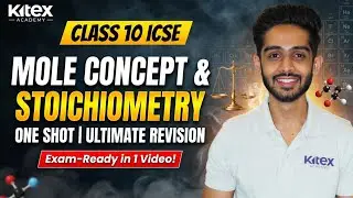 🔥Mole Concept & Stoichiometry | 100% Board Questions Guaranteed | Last-Minute One Shot🔥❤️