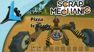 Scrap Mechanic- Pizza Olympics- Pizza Picker Uppers