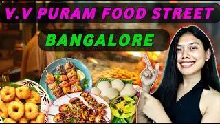 BEST STREET FOOD in Bangalore? VV Puram (Khao Gali)