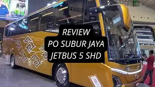 Review Lengkap PO Subur Jaya Jetbus 5 SHD