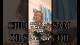 chloe or sam or sophia or marcus guitar cover | taylor swift