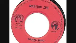 Martino Zog - Wanagnou Amedee