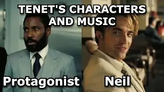 TENET's Characters and Music: The Protagonist and Neil