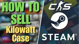 How to Sell CS2 Skins on Steam | Kilowatt Case