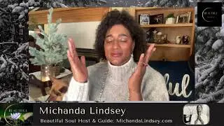 What Does My Soul Want Me to Know | Beautiful Soul Podcast hosted by Michanda Lindsey