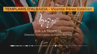 Templaris d'Albaida - Vicent Pérez Esteban [Marcha Cristiana]