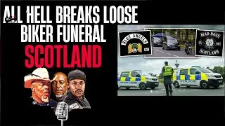 All Hell Breaks Loose &ndash; Biker Funeral in Scotland
