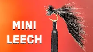 Mayers Mini Leech Fly Pattern | The Perfect Fly for Catching Trout | Fly Tying Tutorial