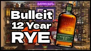 Bulleit 12 Year Rye | Bourbon Review