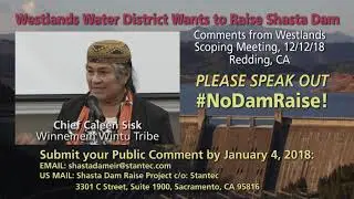 No Dam Raise&ndash;Chief Caleen Sisk at Westlands Scoping Mtg