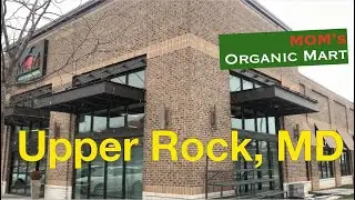 🇺🇸Maryland《Upper Rockville🍎MOM&rsquo;s Organic Market Gaithersburg》