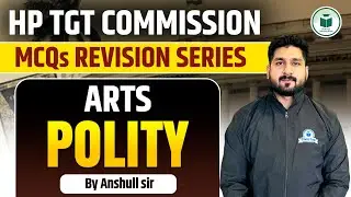 HP TGT Commission 2025 | Arts | Polity | MCQs Revision Series HP TGT | Civilstap | By Anshul Sir