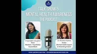 Secrets to Mental Wellness |  Dr. Rozina Rana (Psychologist & Parenting Coach)