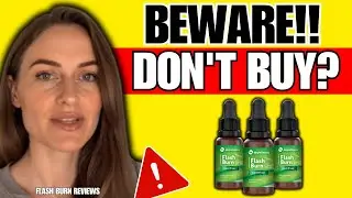 FLASH BURN REVIEW (❌SCAM OR WORTH IT?✅) &ndash; Flash Burn Drops Reviews &ndash; Flash Burn Weight Loss Reviews