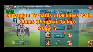 Tantangan Terbatas : Darkness Calls Jonas (Pengikut Gelap) stage 5 - Lords Mobile
