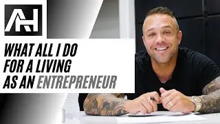 What I Do for a Living as an Entrepreneur | Austin Hancock