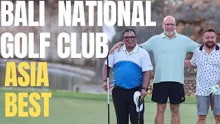 ASIA BEST! BALI NATIONAL GOLF CLUB COURSE 2019  - MUST VISIT GOLF COURSE - INDONESIA