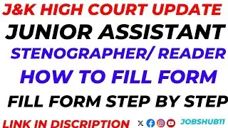 J&K HIGH COURT JUNIOR ASSISTANT// HOW TO FILL FORM// JUNIOR ASSISTANT//STENOGRAPHER//READER POSTS//