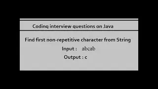 Find first non repetitive character from string |Java Coding Question-3