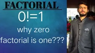 Why Zero Factorial is one???