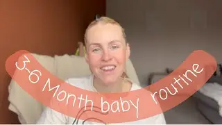 OUR 3-6 MONTH OLD BABY ROUTINE // NAP SCHEDULE