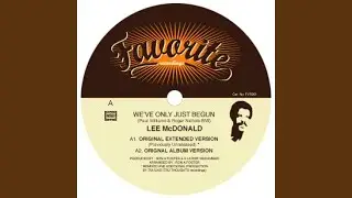 We've Only Just Begun (Extended Original Version)