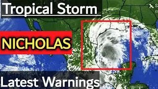 #Nicholas Storm In the Gulf Of Mexico Latest Warnings
