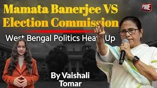 Mamata Banerjee Fires Back at Election Commission | West Bengal Politics Heats Up