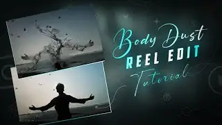 Instagram Viral Dust Explosion Body Effect Reel Edit Tutorial | Trending Body Dust Effect Reel Edit 